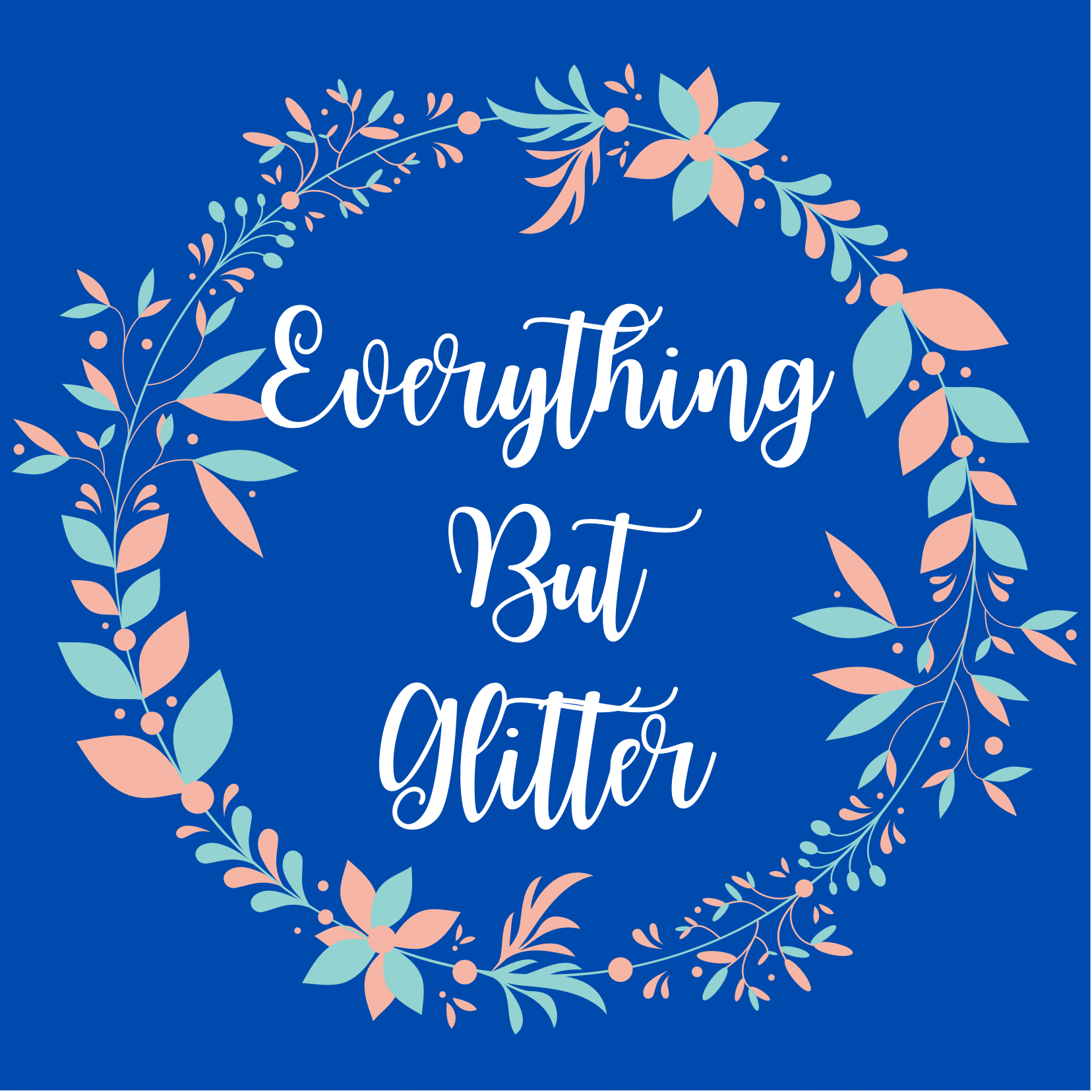 everything_but_glitter